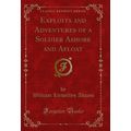 Exploits and Adventures of a Soldier Ashore and...