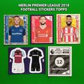 Merlin Premier League 2018 football Stickers Topps