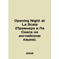 Opening Night at La Scala.