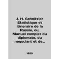 J. H. Schnitzler Statistique et itineraire de l...
