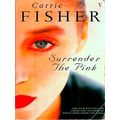 Surrender The Pink