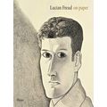 Lucian Freud On Paper
