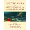 Dictionary Of The New Testament Use Of The Old ...
