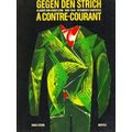 Gegen Den Strich: Kleider Von Kunstlern 1900-19...