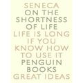On The Shortness Of Life by Seneca
