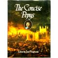 The Concise Pepys by Samuel Pepys; Rev John Smith; Baron Richard Griffin Braybro