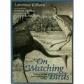 On Watching Birds by Lawrence Kilham