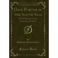 Dave Porter in the South Seas: Or the Strange C...