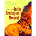 In The Remington Moment