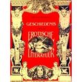 Geschiedenis Van De Erotische Literatuur