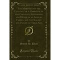 The Martyrs and the Fugitive, or a Narrative of...