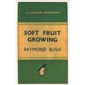 Soft Fruit Growing Raymond Bush 1945 Book Postcard