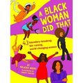 A Black Woman Did That