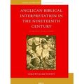 Anglican-Episcopal Theology and History: Anglican Biblical Interpretation in the