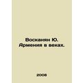 Yuri Voskanyan Armenia in the Ages. In Russian ...