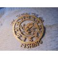 "IT'S TIME TO GO FISHING" Woodcut! $17.00 Shipp...