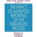 The Impact of Mandated Reporting on the Therapeutic Process