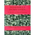 Windmills in My Oven