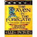 The Raven in the Foregate - The Twelfth Chronicle of Brother Cadfael by Ellis Pe