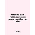 Reading for Holy Mysteries Prepared for Acceptance:. In Russian /Chtenie dlya g