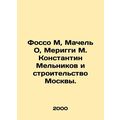 Fosso M, Machel O, Meriggi M. Konstantin Melnik...