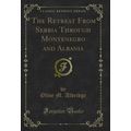 The Retreat From Serbia Through Montenegro and ...