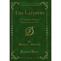 The Latimers: A Tale of the Western Insurrectio...
