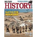 MILITARY HISTORY MATTERS-JUNE/JULY 2024-BATTLE ...