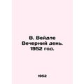 W. Weidle Evening Day. 1952./V. Veydle Vecherniy den. 1952 god.