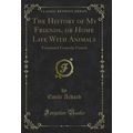 The History of My Friends, or Home Life With An...