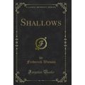 Shallows (Classic Reprint)