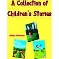 A Collection Of Children's Stories