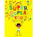 Super Duper You by Sophy Henn