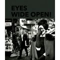 Eyes Wide Open! 100 Years Of Leica by Various Authors