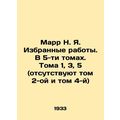 Marr N. Ya. Selected Works. In 5 Volumes. Volum...