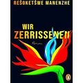 Wir Zerrissenen
