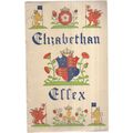 ELIZABETHAN ESSEX. 1961 28 page history p/b by ...