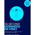 30-Second Leonardo Da Vinci