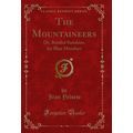 The Mountaineers: Or, Bottled Sunshine for Blue...