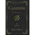Candide: And Other Romances (Classic Reprint)