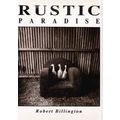 Rustic Paradise by Robert Billington. Ref: B6159