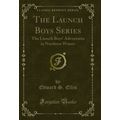The Launch Boys Series: The Launch Boys' Advent...