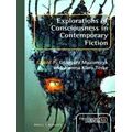 Explorations of Consciousness in Contemporary Fiction,