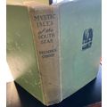 Mystic Isles of the South Sea- O'Brien - HC - 1921