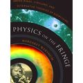 Physics On The Fringe