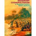 Literature, Religion, Postsecular Stud Missionary Cosmopolitanism In Nineteenth-