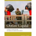 Geographies of Justice and Social Transformation Series: Outlaw Capital