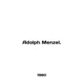 Adolph Menzel. In English /Adolph Menzel.
