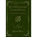 With Kitchener in the Soudan: A Story of Atbara...