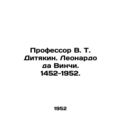 Professor V. T. Dityakin. Leonardo da Vinci. 14...